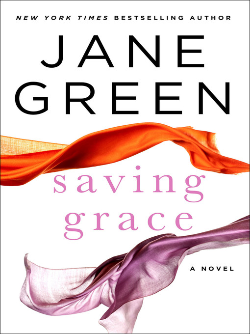 Title details for Saving Grace by Jane Green - Wait list